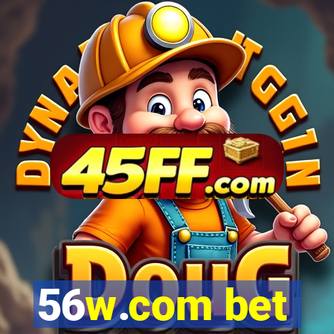 56w.com bet